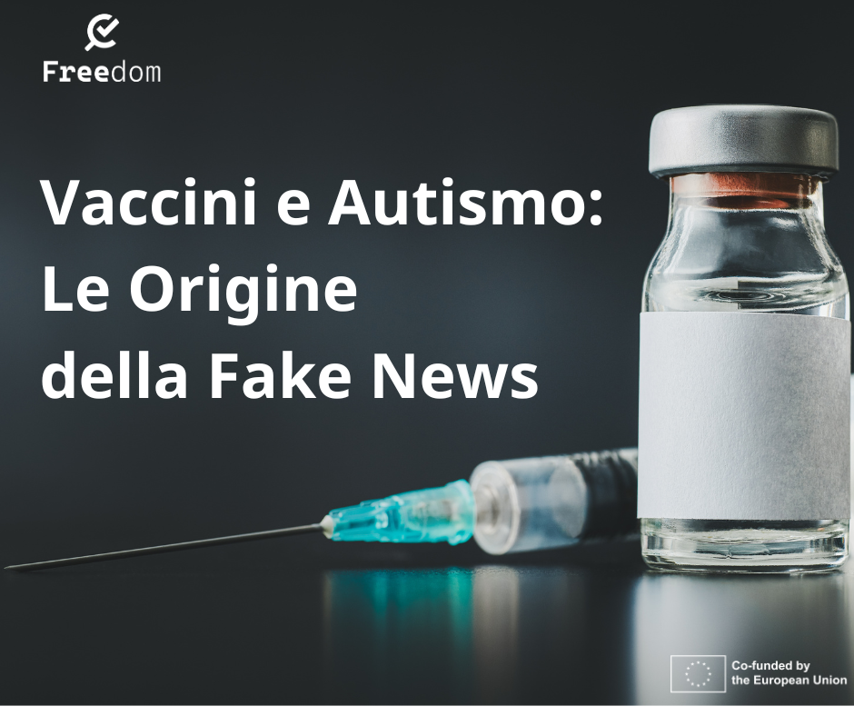 In una foto su sfondo scuro ci sono una siringa e una fiala di vaccino in primo piano.
Un titolo in bianco con la scritta Vaccini e Autismo: Le origini della fake news